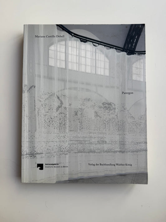 Mariana Castillo Deball, Parergon
