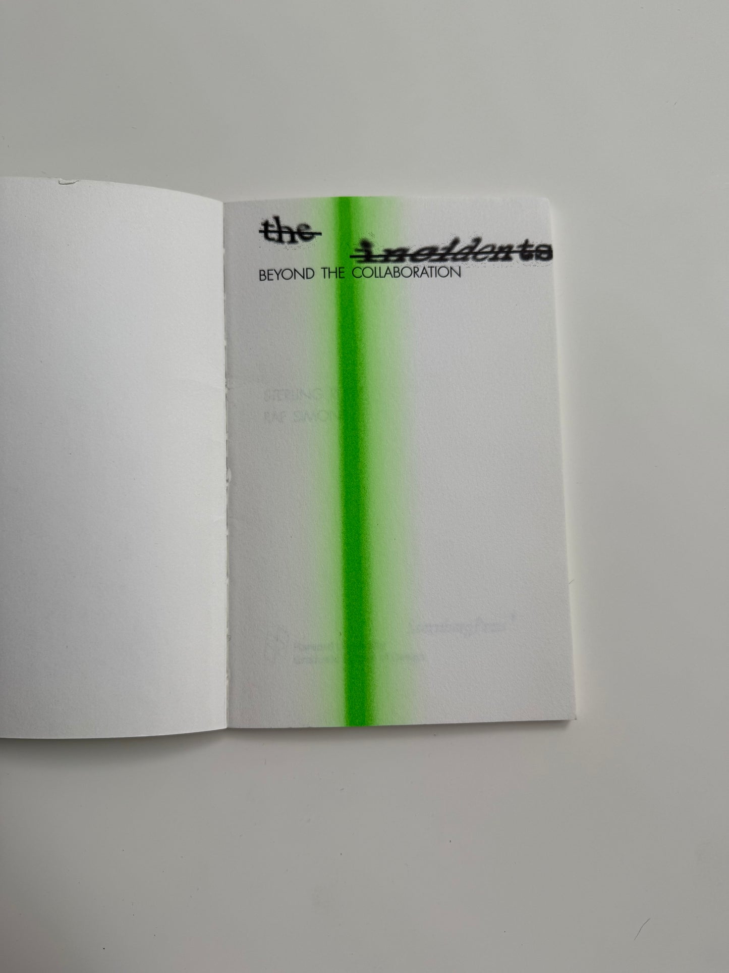 Beyond the Collaboration,The Incidents