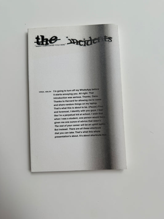 Virgil Abloh, Insert Complicated Title Here, The Incidents
