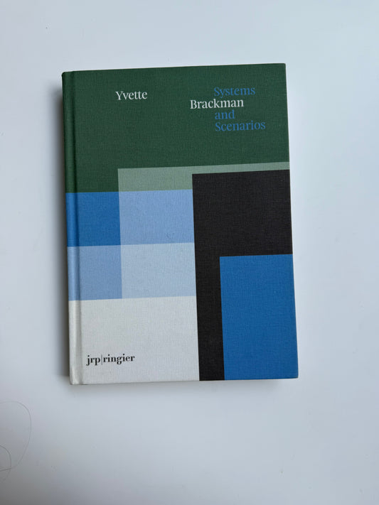 Yvette Brackman: Systems And Scenarios