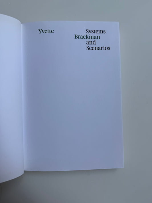 Yvette Brackman: Systems And Scenarios